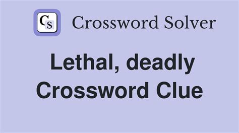 deadly grip crossword clue|Potentially lethal grip (12) Crossword Clue .